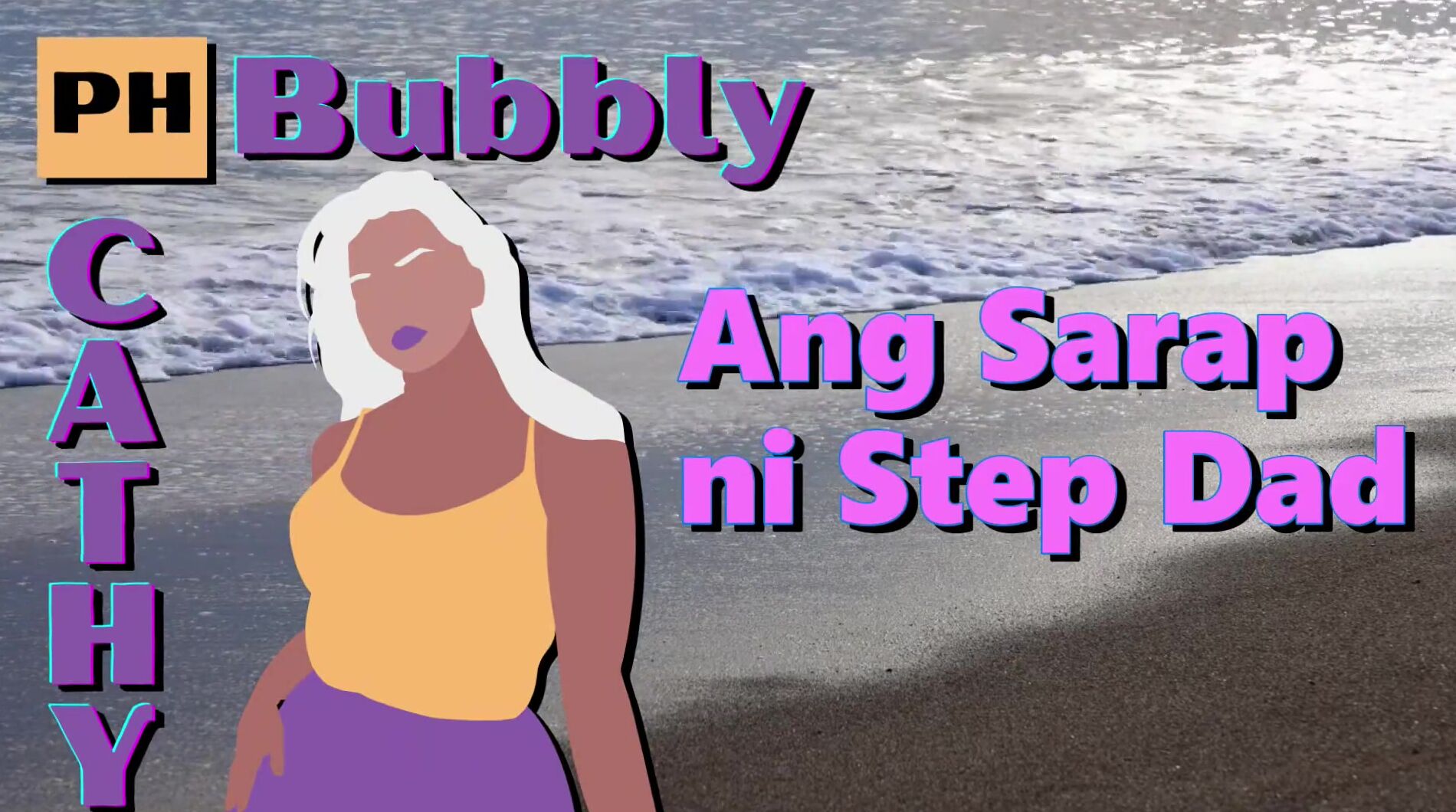 Bubbly Cathy Filipino Sex Stories - Ang Sarap Ni Step Dad