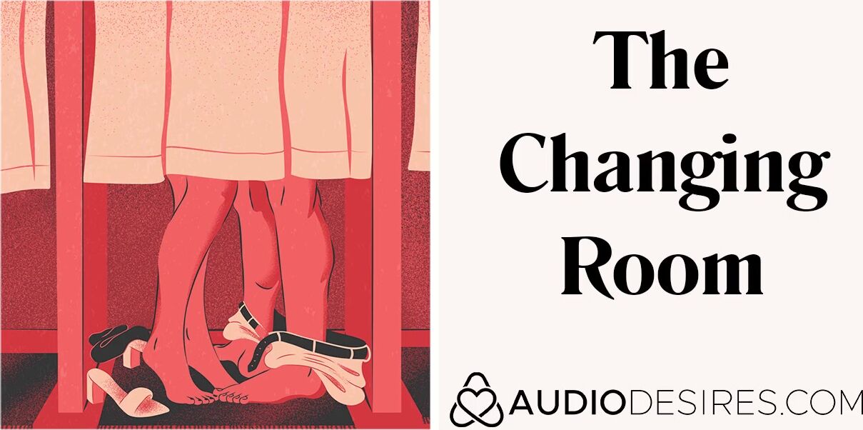 The Changing Room (Sex inside Outdoor Sensual Audio Story, Cutie