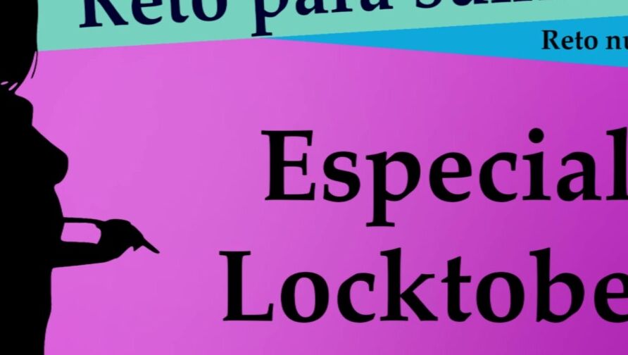 Mira este vídeo si vas a hacer el Locktober. Te ayudaré con